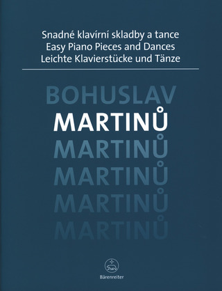 Bohuslav Martinů - Leichte Klavierstücke und Tänze