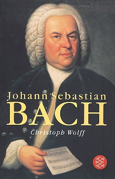 Christoph Wolff - Johann Sebastian Bach