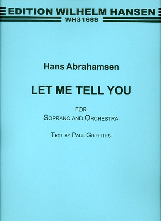 Hans Abrahamsen - Let Me Tell You