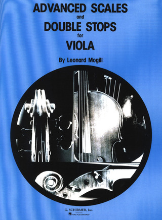 Leonard Mogill - Advanced Scales and Double Stops