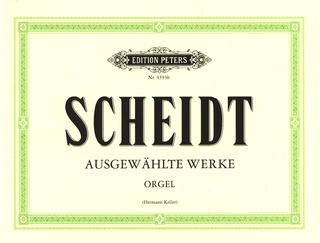 Samuel Scheidt - Ausgewählte Werke für Orgel und Klavier