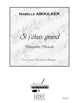 Isabelle Aboulker - Si Jetais Grand Childrens Voice Small Orchestra