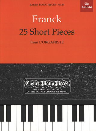 César Franck - Franck: 25 Short Pieces From L'Organiste