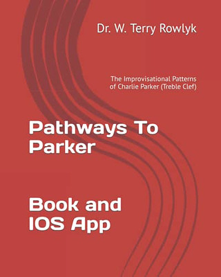 Terry Rowlyk - Pathways to Parker