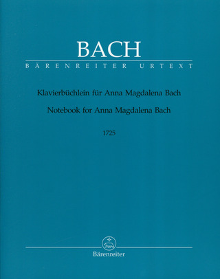 Johann Sebastian Bach - Klavierbüchlein für Anna Magdalena Bach