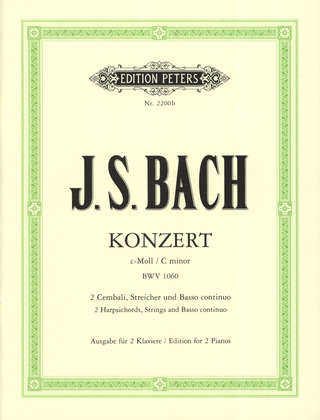 Johann Sebastian Bach: Konzert für 2 Klaviere (Cembali), Streicher und Basso continuo c-Moll BWV 1060
