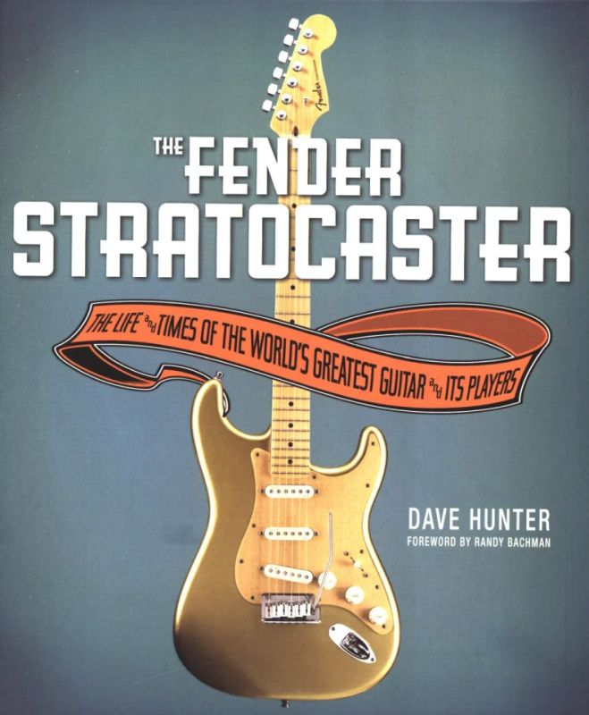 Dave Hunter - The Fender Stratocaster
