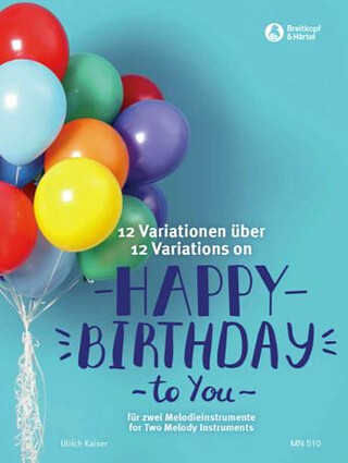 Ulrich Kaiser - Theme and 12 Variations on “Happy Birthday”