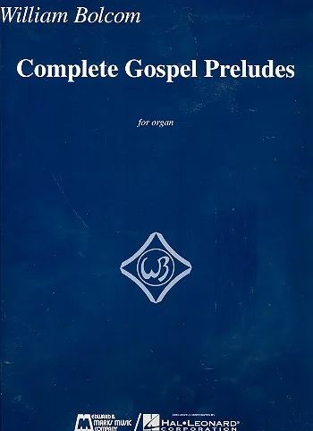William Bolcom - Complete Gospel Preludes