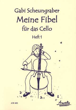Gabi Scheungraber - Meine Fibel für das Cello 1