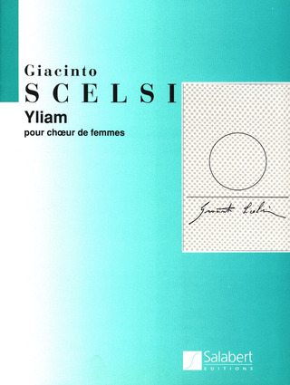 Giacinto Scelsi - Yliam Choeur (Vx-Fm