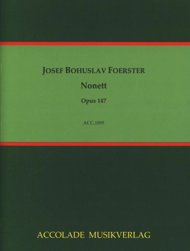 Josef Bohuslav Foerster - Nonett op. 147