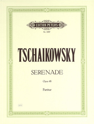 Pjotr Iljitsch Tschaikowsky - Serenade für Streichorchester C-Dur op. 48 (1880)