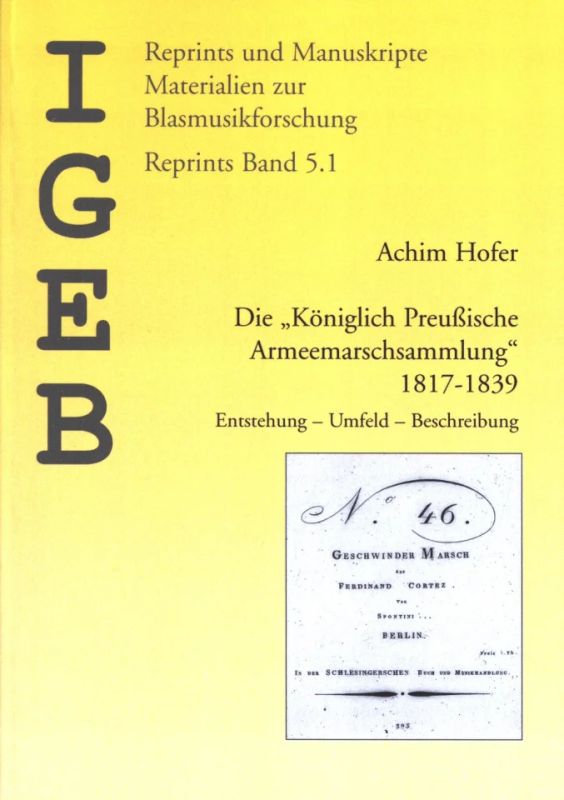 Achim Hofer - Die Königlich Preußische Armeemarschsammlung 1817-1839