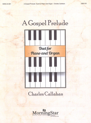 Charles Callahan - A Gospel Prelude