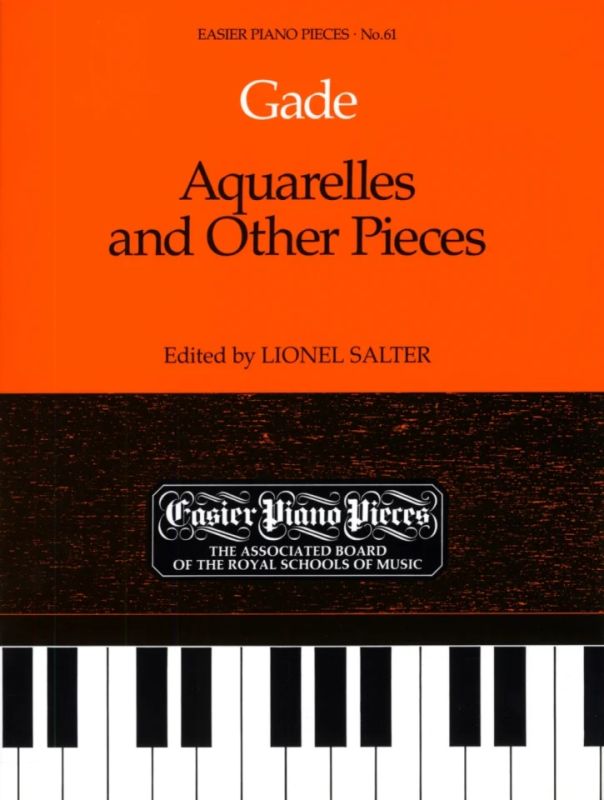 Niels Gade y otros. - Aquarelles and Other Pieces