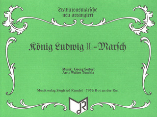 SEIFERT G: König-Ludwig II.-Marsch