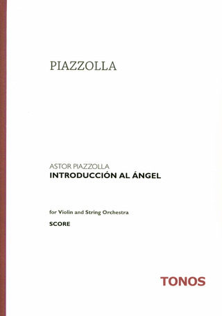 Astor Piazzolla: Introducion Al Angel