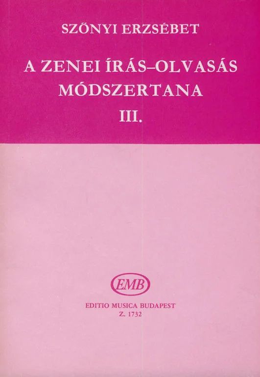 Erzsébet Szőnyi - A zenei írás-olvasás módszertana 3