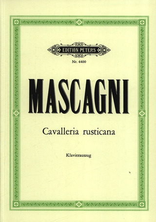 Pietro Mascagni - Cavalleria rusticana