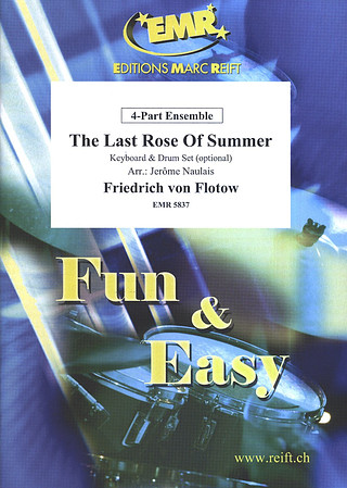 Friedrich von Flotow: The Last Rose of Summer