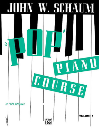 John Wesley Schaum - Pop Piano Course, Book 1