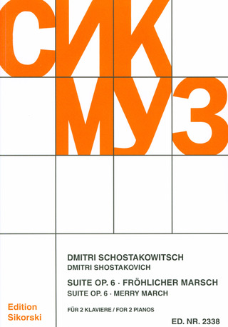 Dmitri Schostakowitsch - Suite op. 6 / Fröhlicher Marsch für 2 Klaviere