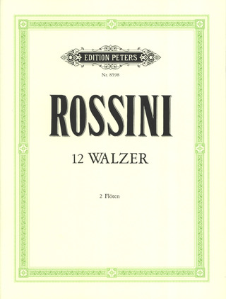 Gioachino Rossini - 12 Walzer für 2 Flöten