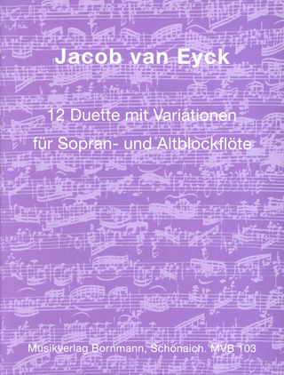 Jacob van Eyck: 12 Duette Mit Variationen
