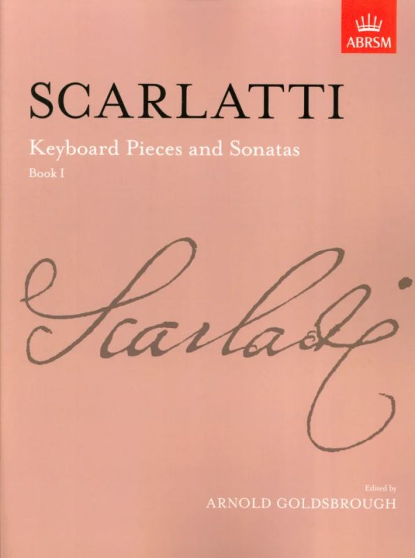 Domenico Scarlatti - Keyboard Pieces And Sonatas, Book I