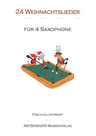 24 Weihnachtslieder für 4 Saxophone