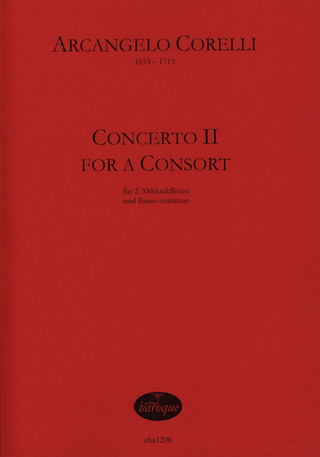 Arcangelo Corelli - Concerto II for a Consort