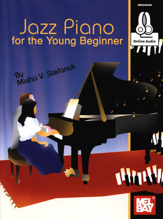 Misha V. Stefanuk - Jazz Piano for the Young Beginner