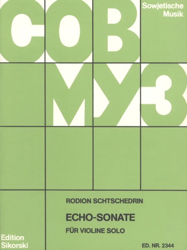 Rodion Schtschedrin - Echo-Sonate für Violine solo