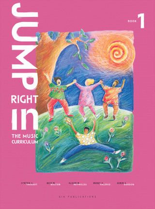 Edwin E. Gordon - Jump Right In – The Music Curriculum 1 – Student Book