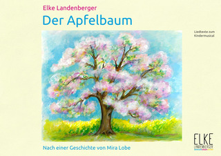 Elke Landenberger: Der Apfelbaum Textbuch
