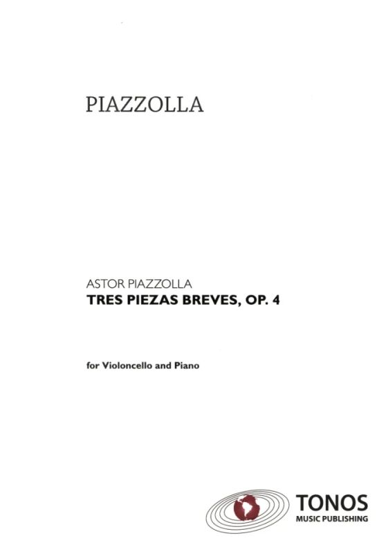 Astor Piazzolla - Tres piezas breves para cello y piano op. 4