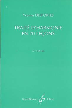 Yvonne Desportes - Traite D'Harmonie En 20 Lecons - Textes