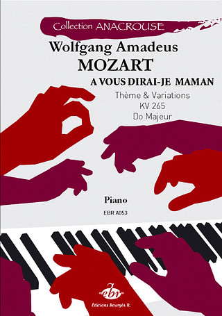 Wolfgang Amadeus Mozart - A vous dirai-je maman KV 265