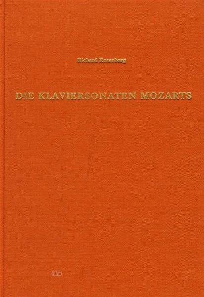 Richard Rosenberg - Die Klaviersonaten W. A. Mozarts
