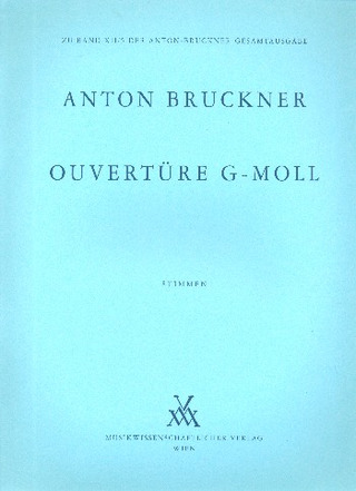 Anton Bruckner: Ouvertüre g-Moll