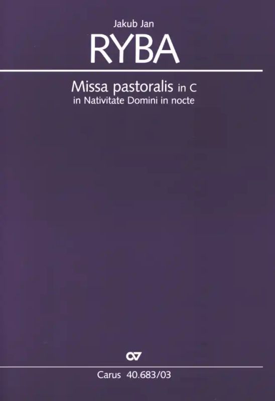 Jakub Jan Ryba - Missa pastoralis in C C-Dur (1808)