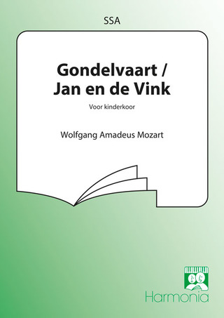 Wolfgang Amadeus Mozart - Gondelvaart/ Jan en de Vink