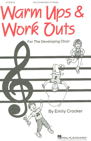 Crocker Emily - Warm Ups & Workouts For The Developing Choir I (Emily Crocker) Any Com