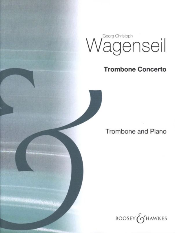 Georg Christoph Wagenseil - Konzert für Alt-Posaune und Orchester