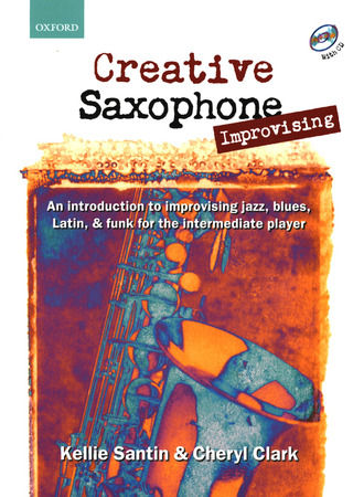 Kellie Santin m fl. - Creative Saxophone – Improvising