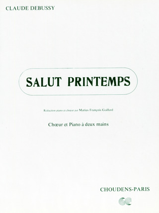 Claude Debussy - Salut Printemps