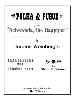 Jaromír Weinberger - Polka and Fugue from Schwanda, the Bagpiper