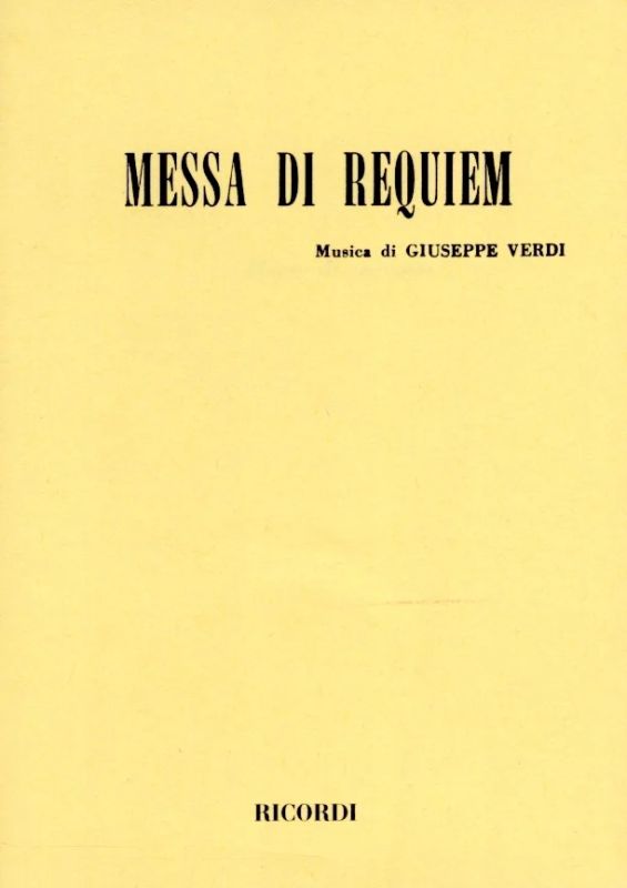 Giuseppe Verdi - Messa da Requiem – Libretto