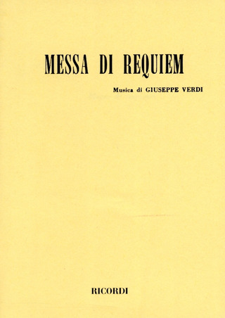 Giuseppe Verdi - Messa da Requiem – Libretto
